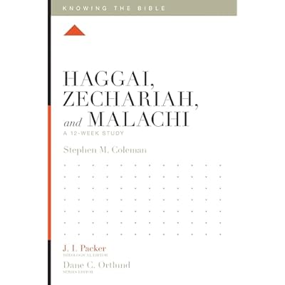 Haggai, Zechariah, and Malachi