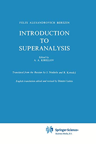 Introduction to Superanalysis: 9 (Mathematical Physics & Applied Mathematics) view 2