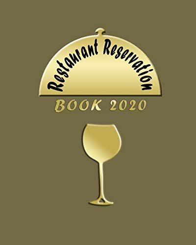 Restaurant Reservation Book 2020: RESERVATION FOR RESTAURANT with columns, Perfect for any restauran