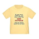 CafePress You Mess with My Godfather T Shirt Cute Toddler T-Shirt, 100% Cotton Daffodil Yellow
