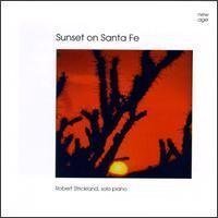 Sunset on Sante Fe by Strickland, Robert (1992-03-20)