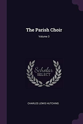 The Parish Choir; Volume 3