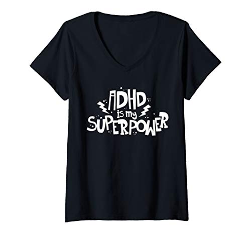 Womens ADHD is My Superpower Quote Inspirational Funny Awareness V-Neck T-Shirt