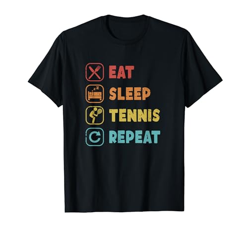Eat Sleep Repeat Tennis - Tenis, diseño de tenis Camiseta