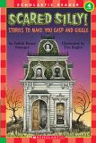 Scared Silly! Stories to Make You Gasp and Giggle (Scholastic Reader) 0760756821 Book Cover