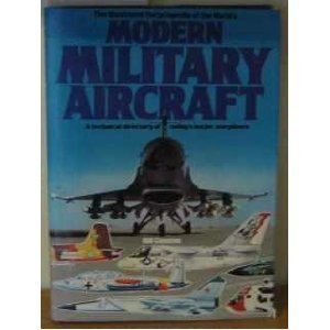 The Illustrated Encyclopedia of the World's Modern Military Aircraft