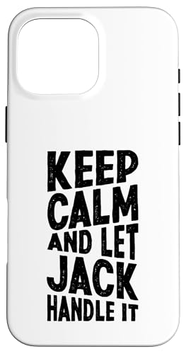 Keep Calm And Let Jack Handle It Funny ���O �X�}�z�P�[�X iPhone 16 Pro Max �p