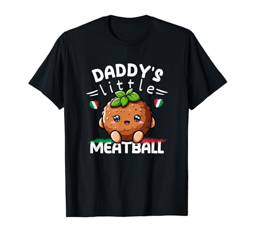 Daddy's Little Meatball - Italian Kids Boys Girls Funny T-Shirt