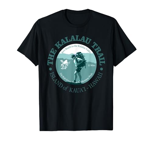 The Kalalau Trail Funny Hiking Island Of Hawaii Hiking Camp T-Shirt