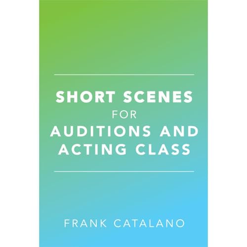 Short Scenes for Auditions and Acting Class by Frank Catalano episode artwork
