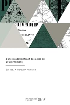 Paperback Bulletin administratif des actes du gouvernement [French] Book