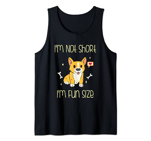 Corgi I'm not Short I'm Fun Size Camiseta sin Mangas