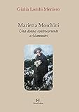 tuscany per donna south africa  Marietta Moschini. Una donna controcorrente a Giannutri. Ediz. illustrata