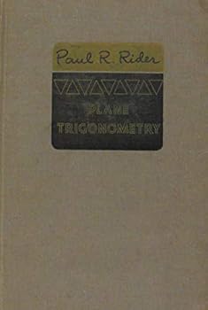 Hardcover Plane Trigonometry: Twelve Chapters From First-year Mathematics for Colleges Book