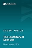 Study Guide: The Last Story of Mina Lee by Nancy Jooyoun Kim (SuperSummary)