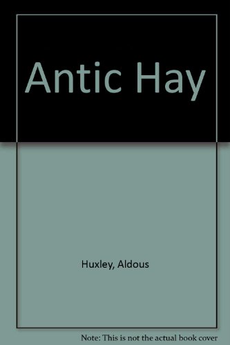 Antic Hay B00005VEUV Book Cover
