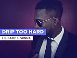  Drip Too Hard im Stil von Lil Baby & Gunna