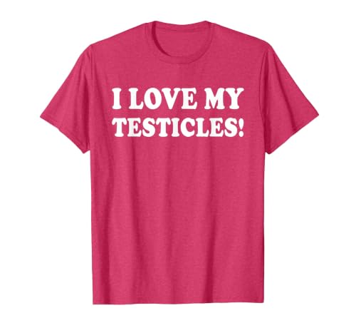 I Love My Testicles T-Shirt, Men, Red Heather, XX-Large
