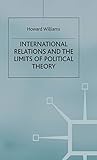 International Relations and the Limits of Political Theory