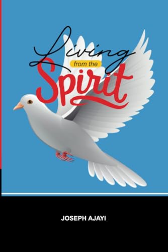 LIVING FROM THE SPIRIT