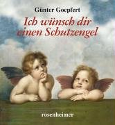 Ich wünsch dir einen Schutzengel Ich wünsch dir einen Schutzengel