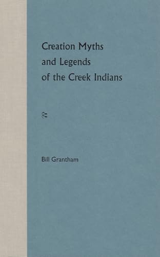 Creation Myths and Legends of the Creek Indians