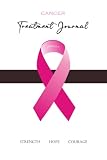 Cancer Treatment Journal: Breast Cancer Record Book for Chemotherapy; Reference Manual for Treatment Plan; Notebook for Patients Old and New