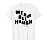 WE ARE ALL HUMAN X United in Diversity. Diversität