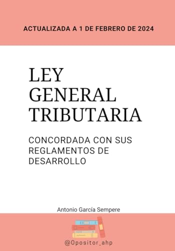 Ley General Tributaria concordada con sus reglamentos de desarrollo