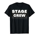 Stage Crew Backstage Theatre T-Shirt
