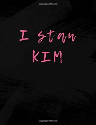 I stan KIM: 120 page Lined Notebook