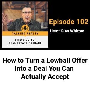 How to Turn a Lowball Offer Into a Deal You Can Actually Accept | Episode 102