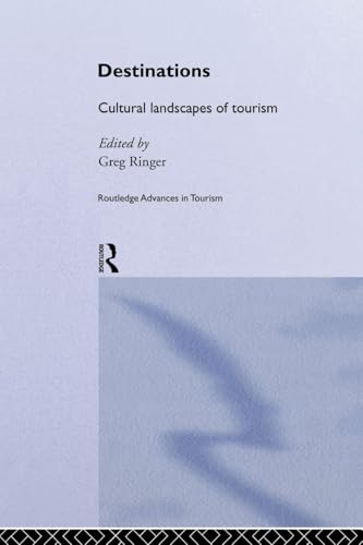 Destinations (Routledge Advances in Tourism)