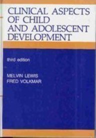 Hardcover Clinical Aspects of Child and Adolescent Development: An Introductory Synthesis of Developmental Concepts and Clinical Experience Book