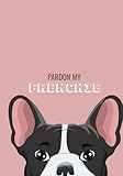 pardon my frenchie: everyday journal, to-do list, reflections