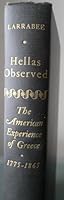 Hellas observed,: The American experience of Greece, 1775-1865 B0006AUP9U Book Cover
