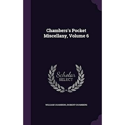 Chambers's Pocket Miscellany, Volume 6