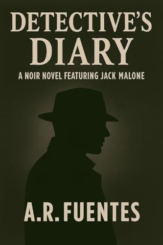 Image of DETECTIVE'S DIARY : A noir novel featuring Jack Malone (Noir - Jack Malone hardboiled Book 22)