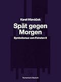 hlavacek harmonika kaufen  Spät gegen Morgen: Symbolismus vom Feinsten II