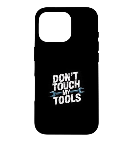Don't Touch My Tools �X�}�z�P�[�X iPhone 16 Pro �p