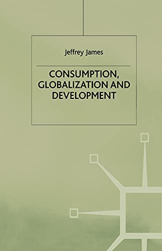 Consumption, Globalization and Development view 2