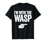 Im With The Wasp Shirts
