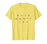 Boys Don't Cry T-shirt T-Shirt