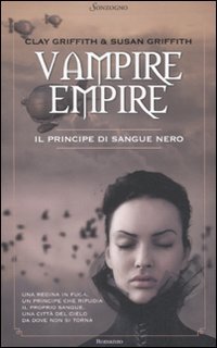 Il principe di sangue nero. Vampire Empire Il principe di sangue nero. Vampire Empire