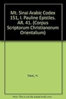 Mt. Sinai Arabic Codex 151, I. Pauline Epistles: V. 9042904941 Book Cover