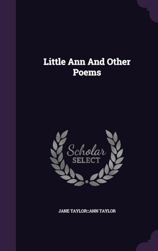 Little Ann And Other Poems 134184613X Book Cover
