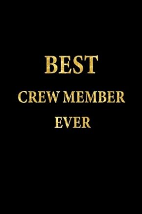 Best Crew Member Ever Lined Notebook Gold Letters Cover Diary