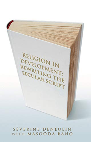 Religion in Development: Rewriting the Secular Script view 2