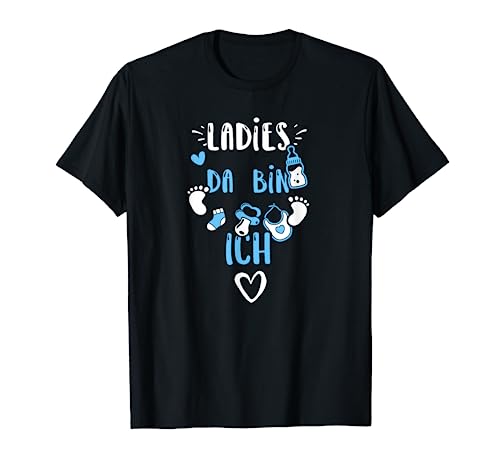 Photo de Humour : Ladies Da Bin Ich – Junge Sprüche T-Shirt