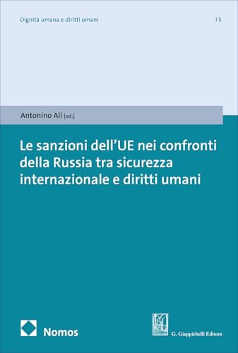 Le sanzioni dell'UE nei confronti della Federazione russa tra sicurezza internazionale e diritti umani